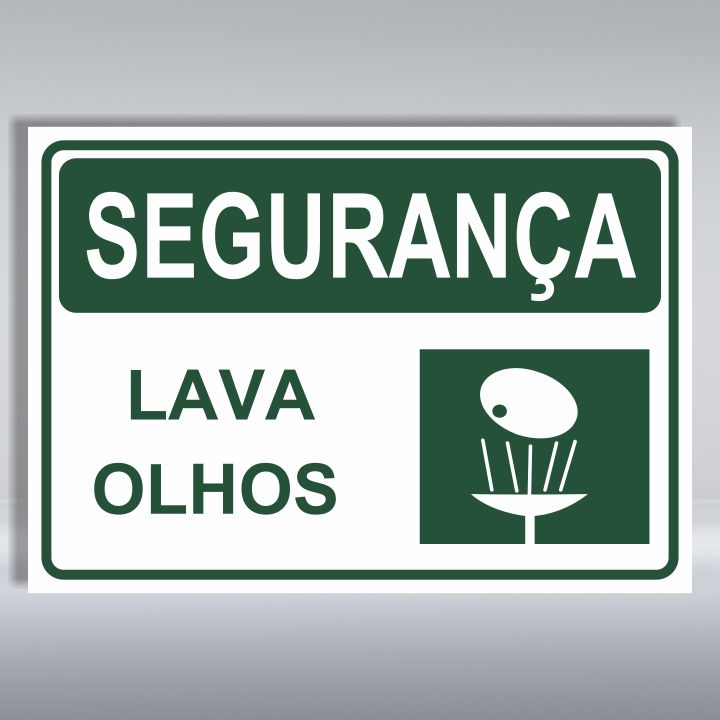 PLACA DE SEGURANÇA | LAVA OLHOS